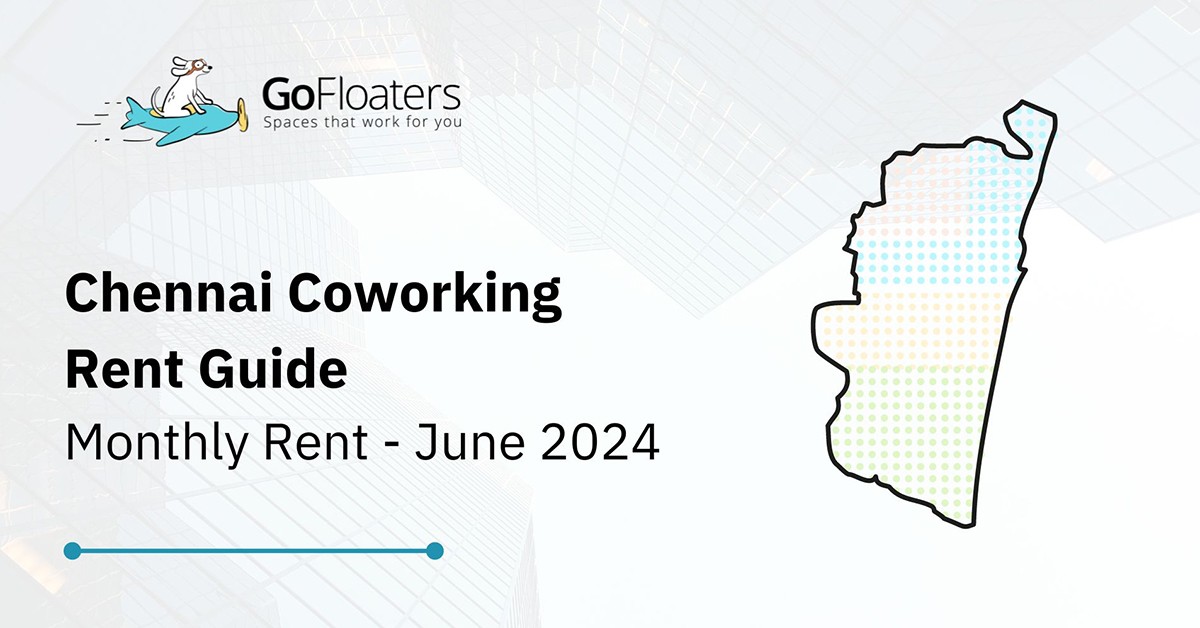 Chennai Flex Offices Rent Guide - June 2026