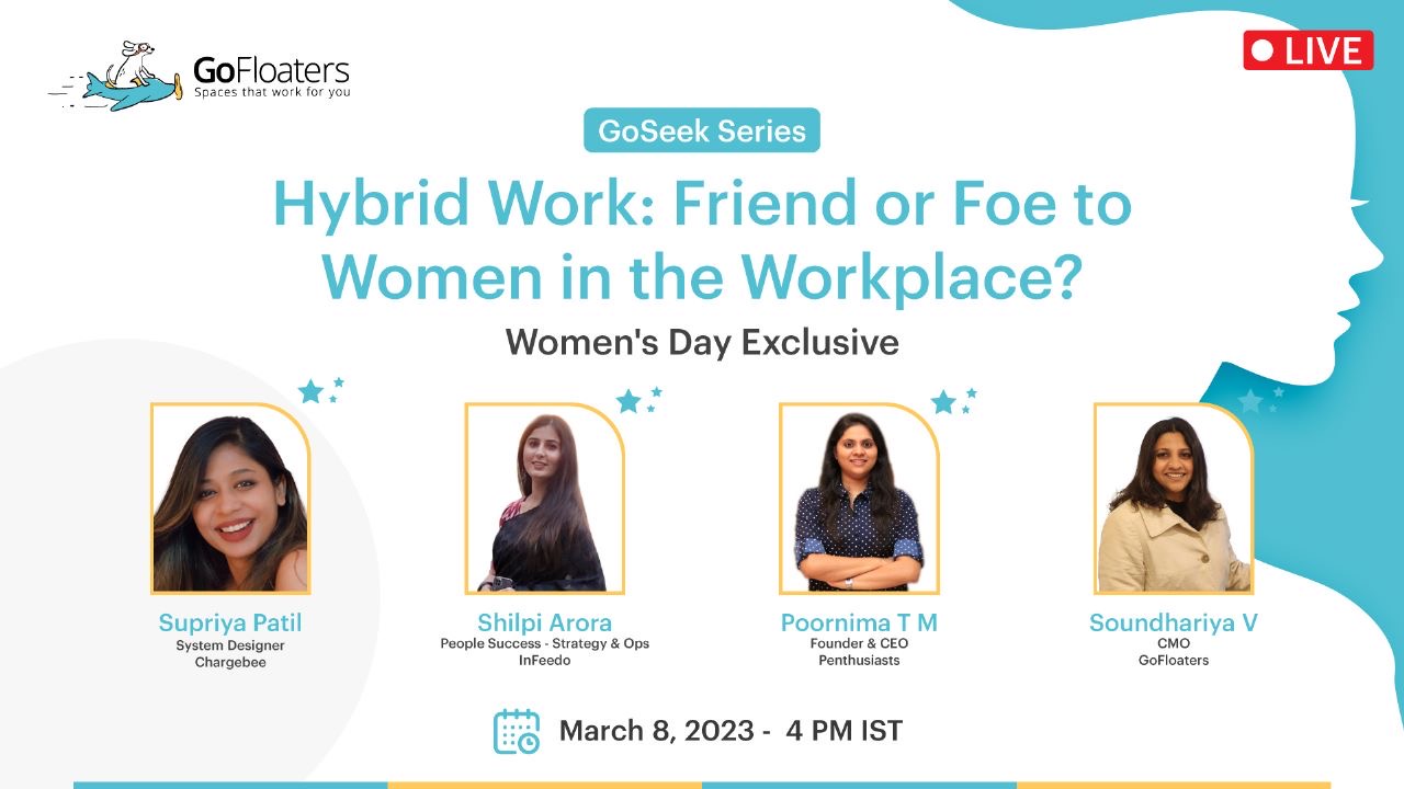 Hybrid Work - Friend or Foe to Women in the Workplace? | GoSeek | GoFloaters